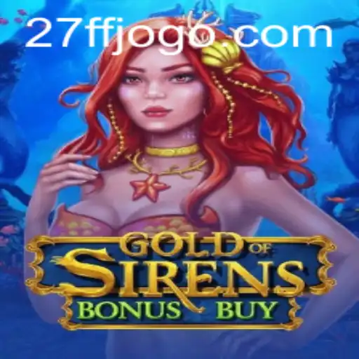 Exploring the Exciting World of GoldofSirensBonusBuy - A Gaming Odyssey